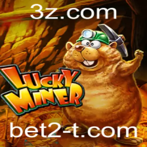 Descubra o Mundo do LuckyMiner com a Palavra-chave Bet2