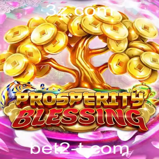 Descubra o Fascinante Mundo do Jogo ProsperityBlessing e o Conceito Bet2